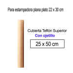 PTFE Teflón con Ojetillos -Cubierta Superior de 25 x 50 cm, para uso estampadora de calor